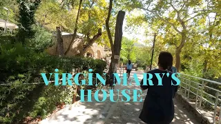 ⁴ᴷ Meryem ana evi & House of the Virgin Mary & selçuk