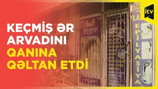 Qadın gözəllik salonunda öldürdü