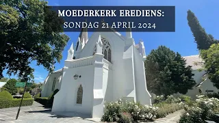 Moederkerk Erediens 21 April 2024