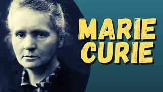 MARIE CURIE, UNE VIE POUR LA SCIENCE