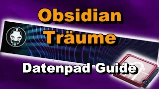 Geheimnisvolles Datenpad Guide - Emblem Obsidian Träume - Destiny 2 Forsaken - Black Armory