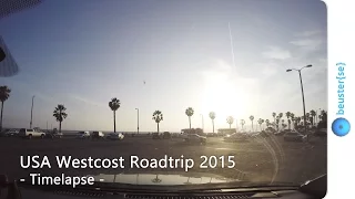 USA West Coast Road Trip (Summer 2015) -  Timelapse 4K