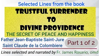 Trustful Surrender to DIVINE PROVIDENCE | Selected Lines - Part 1 of 2