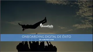 ¿Cómo hacer un ONBOARDING perfecto en tu empresa? | Guudjob Webinars