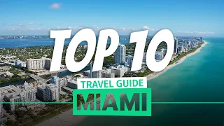 Things to Do in Miami for First Time Visitors!