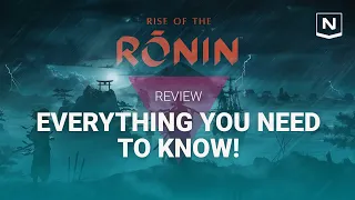 Rise of the Ronin - OUR REVIEW!!! Find out what we think!