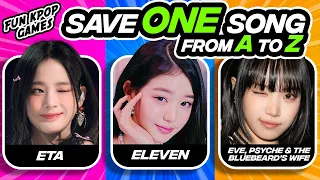 ✨SAVE ONE SONG KPOP: FROM A TO Z #1✨- FUN KPOP GAMES 2024