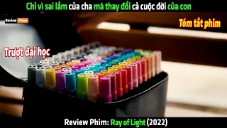 Chỉ vì sai lầm của cha mà thay đổi cả cuộc đời của con - Review phim hay