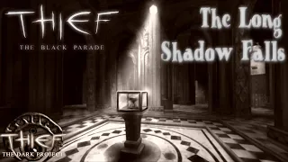 THIEF FAN-MISSION: The Black Parade: The Long Shadow Falls | [Experte][Deutsch]