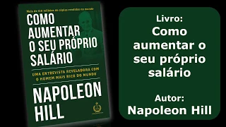 Livro: Como aumentar o seu próprio salário - Napoleon Hill  (Descrição do Livro)