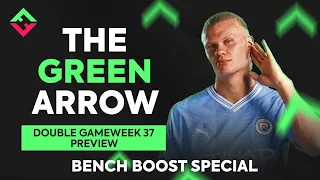 FPL Double Gameweek 37 Preview | Bench Boost Special | Fantasy Premier League 2023/24