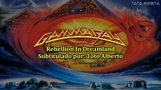 Gamma Ray - Rebellion In Dreamland [Subtitulos al Español / Lyrics]