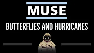 Muse • Butterflies And Hurricanes (CC) 🎤 [Karaoke] [Instrumental Lyrics]