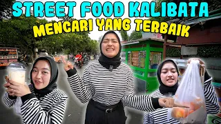 BANYAK YANG BARU DI STREET FOOD KALIBATA !! DEMI KALIAN KITA CARI YANG TERBAIK !!