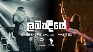 Labendiye (ලබැඳියේ) La Signore Live with Wanted | Exora ‘22