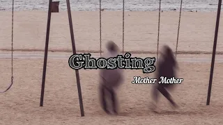 [Vietsub+Lyrics] Ghosting - Mother Mother