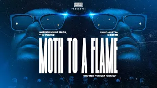 SHM & The Weeknd vs.David Guetta & MORTEN - Moth To A Flame (Stephen Hurtley Rave Edit)