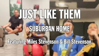 Just Like Them - Suburban Home (Descendents) featuring Miles & Bill Stevenson