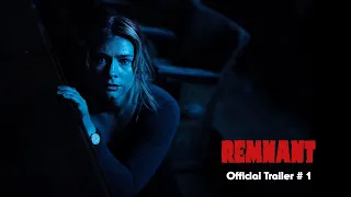 REMNANT - Official Trailer # 1 | 4K  (2023)