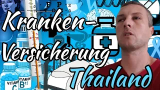 Wie und wo erhält man eine Krankenversicherung sowie Unfallversicherung in Thailand