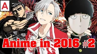 Anime in 2016 Part 2 - Summer/Fall