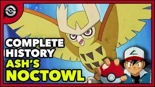 Pokemon Explained: Ash's Shiny Noctowl | Complete History