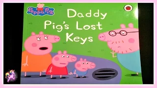 PEPPA PIG "DADDY PIG'S LOST KEYS" - Read Aloud - Storybook for kids, children