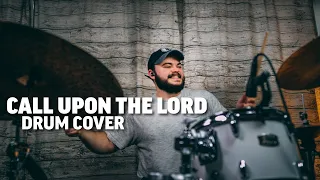 Elevation Worship // Call Upon The Lord // Drum Cover