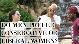 Asking Men If They Prefer Conservative or Liberal Women