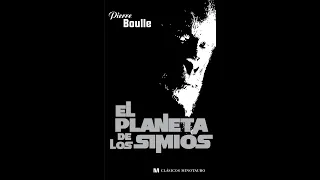 🦧El planeta de los simios🦍 de Pierre Boulle. Sinopsis, opinión y curiosidades