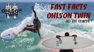 FAST FACTS // Ohlson Twin w/ LEE STACEY