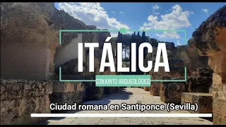 ITÁLICA CIUDAD ROMANA EN SANTIPONCE (SEVILLA)