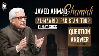 Q&A Complete Session | (سوال وجواب (مکمل نشست | Javed Ahmad Ghamidi - 11 May 2022