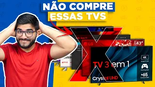 CUIDADO! 5 Smart TV's que NÃO VALEM a pena COMPRAR em 2024! (com opções melhores)