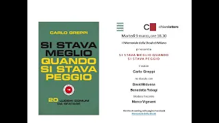 Si stava meglio quando si stava peggio - Carlo Greppi, Benedetta Tobagi, David Bidussa