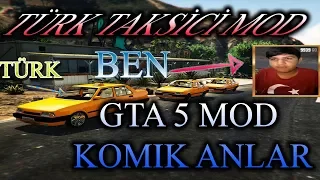 TÜRK TAKSİCİ MOD (GTA 5 Mod Komik Anlar) Facecamlı.