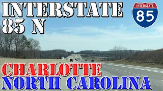 I-85 North - Charlotte - North Carolina - 4K Highway Drive