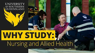Why Study Nursing and Allied Health at UniSQ