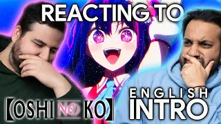 Reacting to English Version of YOASOBI  - Idol「アイドル」Official Music Video [Oshi no Ko OP]