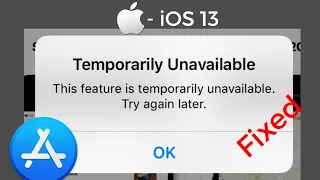 App Store Shows This Feature is Temporarily Unavailable Try Again Later error on iPhone in iOS 13.4