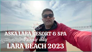 Aska Lara resort & spa sunny Day 2023 | Day 7 /Lara beach Antalya Turkey | @alibukhariuk3583