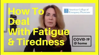 COVID-19: Fatigue & Tiredness – Dr. Susan Wilcox, Harvard Medical School – Covid19@home / ACEP