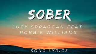 Lucy Spraggan Feat. Robbie Williams - Sober | SONG LYRICS VERSION