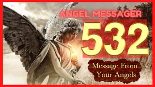 ❤️Angel Number 532 Meaning⭐️ connect with your angels and guides