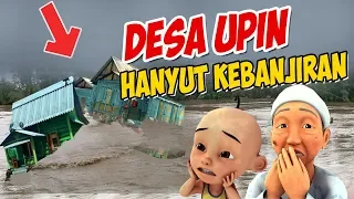 Desa Upin ipin Hanyut ke bawa Banjir , Opah sedih ! GTA Lucu