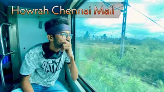 12839 Chennai Mail Express full journey Howrah to Chennai * Ab aadat ho gya hai late train ka *