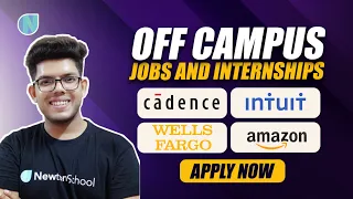 Off Campus Jobs & Internships | Freshers Hiring | Wells Fargo, Intuit, Cadence