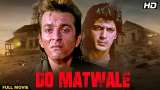 DO MATWALE Hindi Full Movie | Hindi Action Film | Sanjay Dutt, Chunky Panday, Shilpa Shirodkar