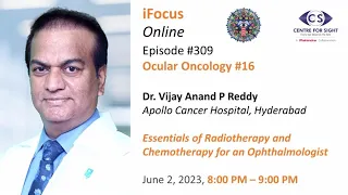Chemotherapy & Radiotherapy for Orbital Tumors- Dr Vijay Anand P Reddy, Wed, Feb 14, 8 - 9:00 PM IST