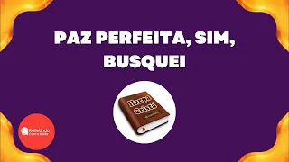 Hino Da Harpa - 566 Paz Perfeita, Sim, Busquei | Cantado